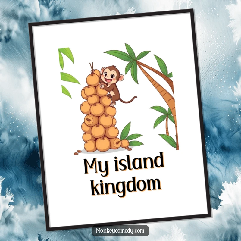 Funny poster of an excited monkey scaling a giant stack of coconuts, promoting ambition with a humorous twist.