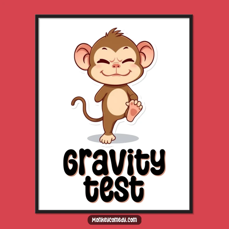 Funny Monkey Poster - Hilarious Balancing Primate Art
