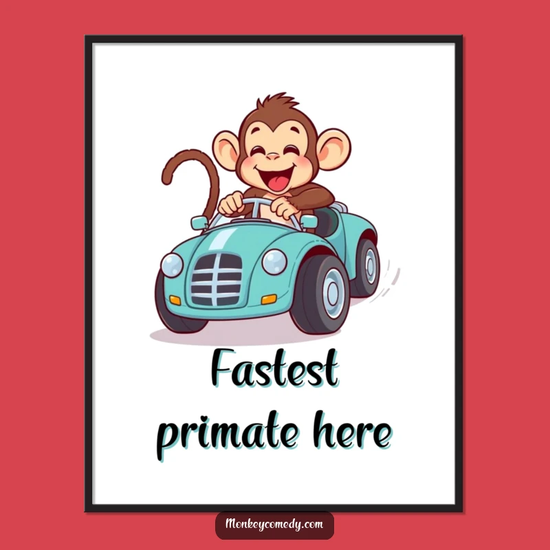 Funny Monkey Toy Car Race Poster: Hilarious Primate Art, Perfect Decor!