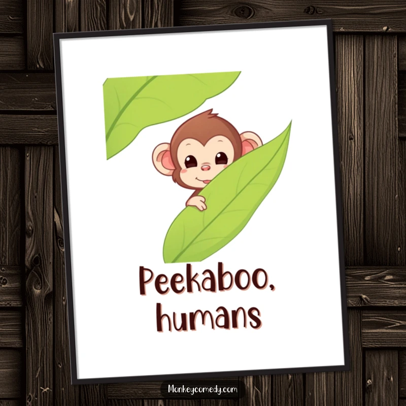 Funny Kawaii Monkey Poster, artwork of a cute monkey peeking from behind a large leaf, full of mischief and charm, ideal funny gift.