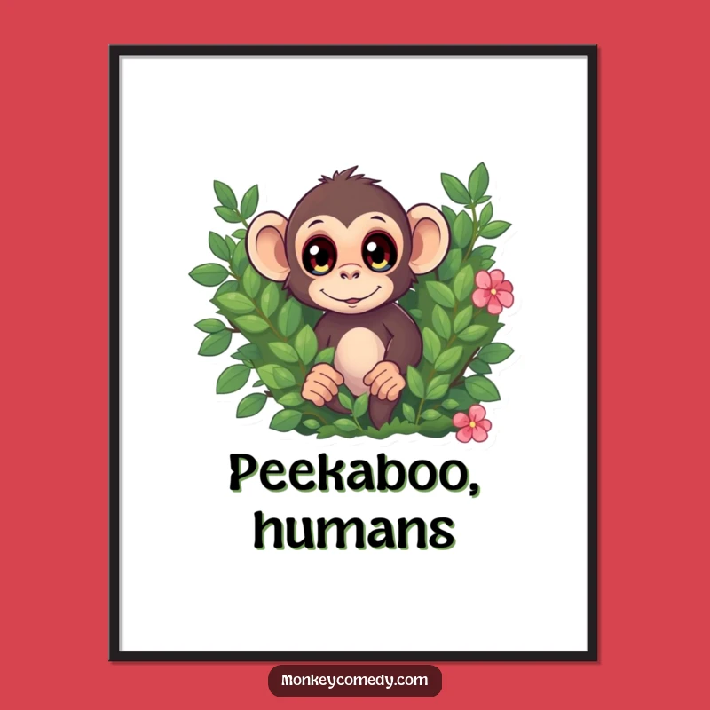 Funny Monkey Surprise Poster, Wide Eyes Art, Bush Peek, Humorous Decor