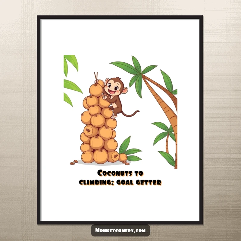 Funny Free Printable Wall Art: A monkey enthusiastically climbing a precarious tower of coconuts against a vibrant background.