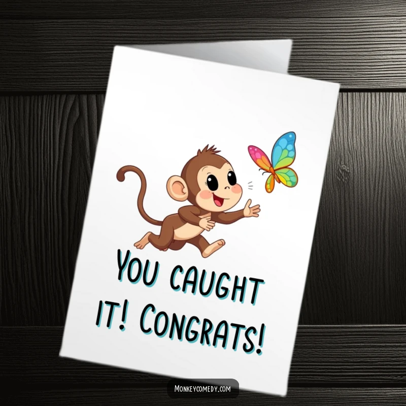 Funny Free Printable Congratulations Card: Excited monkey leaping after a colorful butterfly, symbolizing a triumphant chase and celebration.