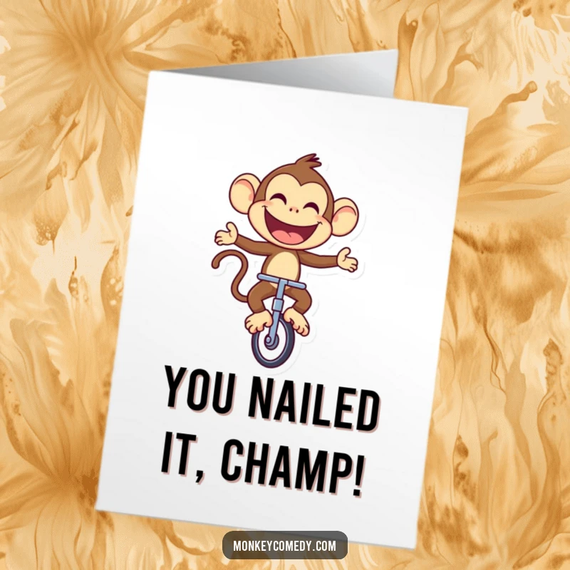 Funny Free Printable Congrats Card: Joyful monkey riding a unicycle, proudly celebrating a great success.