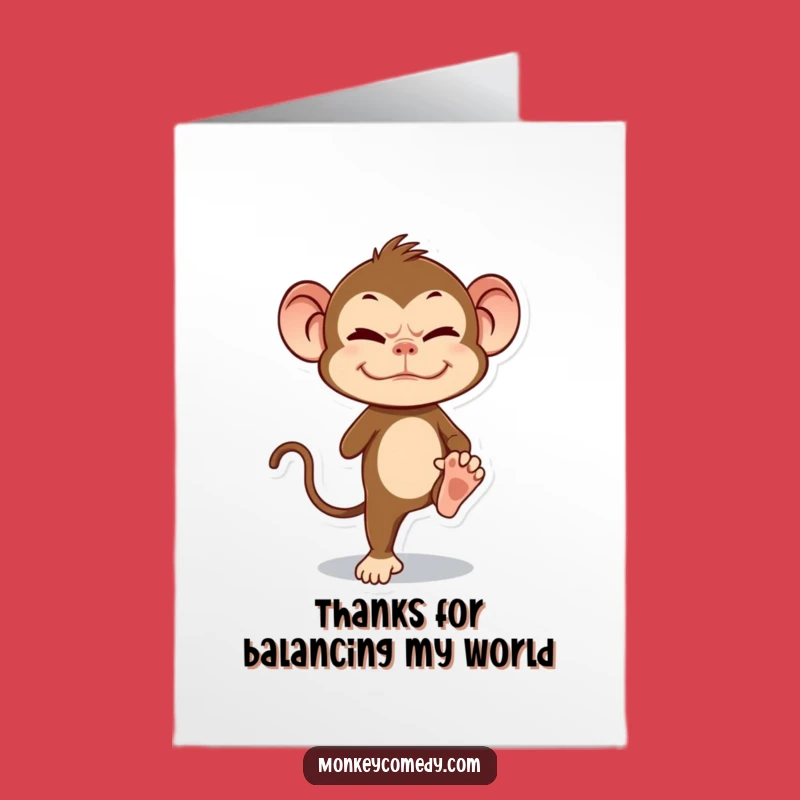 Free Printable Funny Monkey Thank You Card: Thanks for the Hilarious Balancing Act!