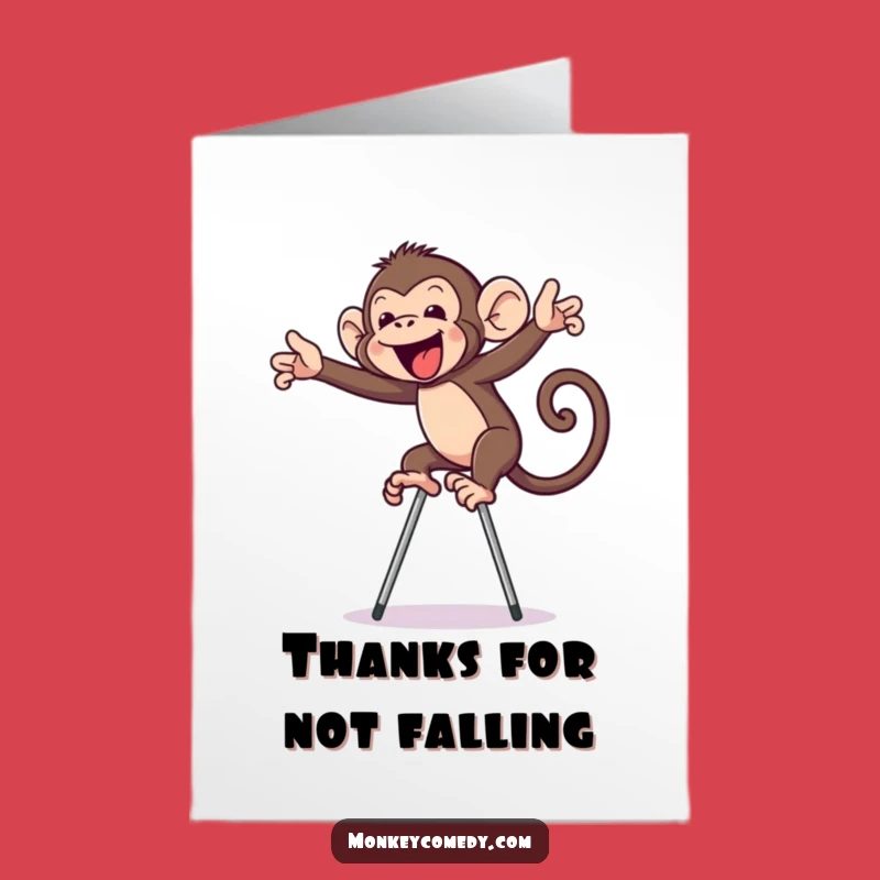 Free Printable Thank You Card: Hilarious Monkey Stilts, Your Funny Downloadable Gift
