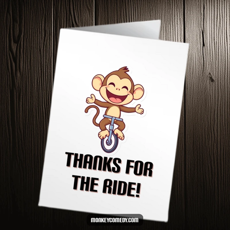 Funny Free Printable Thank You Card: Joyful monkey on a unicycle, offering thanks with a wide, proud grin.